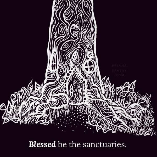 blessed be the sanctuaries