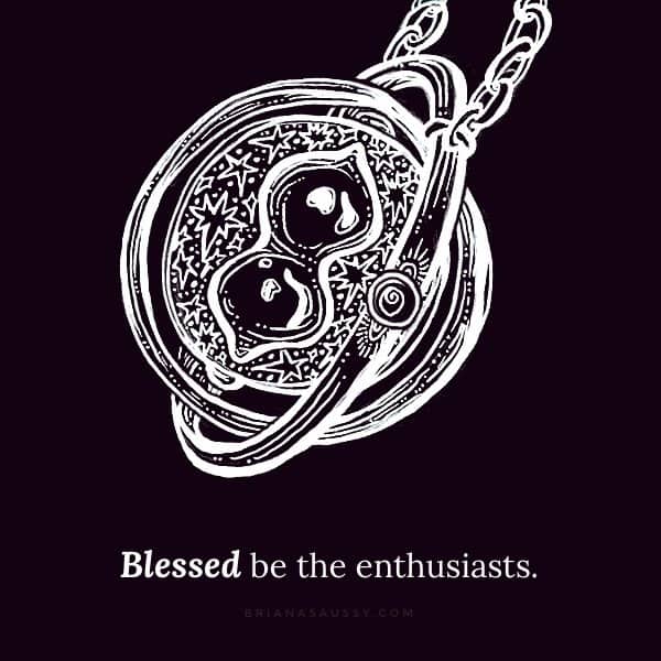 Blessed be the enthusiasts.