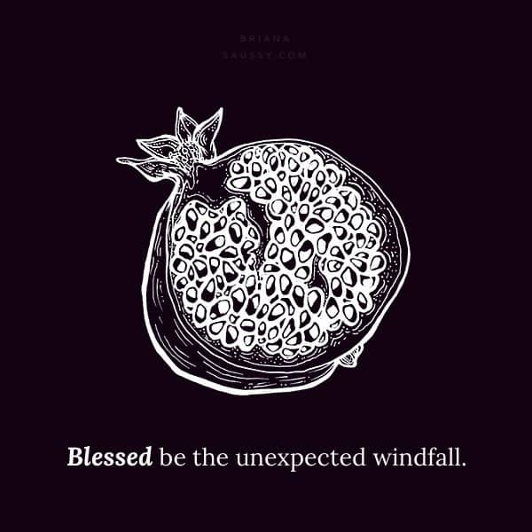 Blessed be the unexpected windfall.